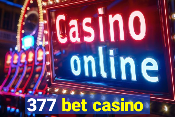 377 bet casino